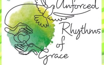 Unforced Rhythms of Grace